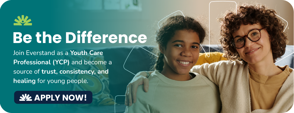 Everstand Youth Care Professional. Apply now